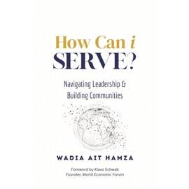 How Can i Serve?: Navigating Leadership and Building Communities