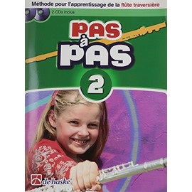 Pas a Pas 2 FluTe TraversieRe: MeThode Pour l'Apprentissage De La FluTe TraversieRe