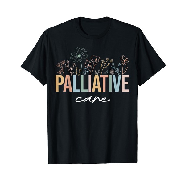 Wildflower Palliative Care Nurse Hospice Nurse OT Nurse Team T-Shirt