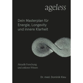 Ageless: Dein Masterplan für Energie, Longevity und Innere Klarheit