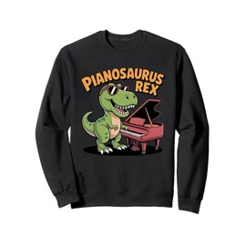Pianosaurus Rex - Funny Dinosaur Piano Player Pianist Music Sweatshirt