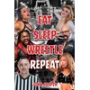 Eat Sleep Wrestle Repeat