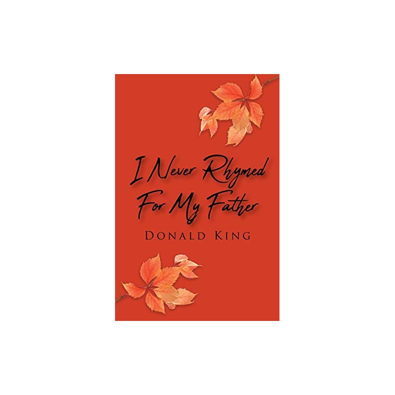 I Never Rhymed for My Father