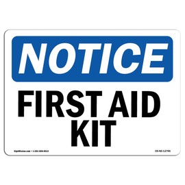 OSHA Notice Sign - First Aid Kit | Rigid Plastic Sign | Protect Your Business, Construction Site, Warehouse & Shop Area | Made in The USA