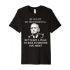 Be Polite Professional Plan to Kill | Premium Mattis Shirt
