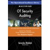 The Operational Excellence Library; Mastering OT Security Auditing