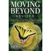 Moving Beyond Revised: Healing The Trauma from Childhood Abuse Through