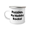 Sarcasm Puzzles Gifts, Puzzles. My Hobby Rocks!, Birthday 12oz Camper