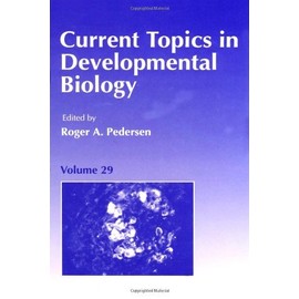  Current Topics in Developmental Biology (ISSN Book 29)