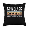 Spin Class Is My Meditaion Spin Cycle Bike Throw Pillow