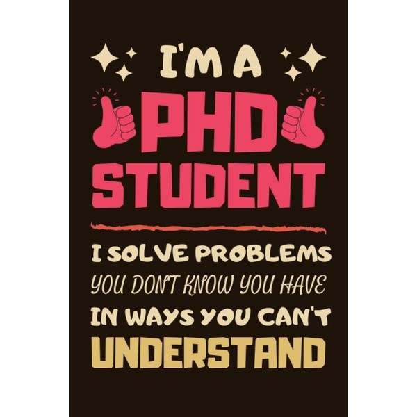 PhD Student Gifts: Lined Notebook Journal Diary Paper Blank, an