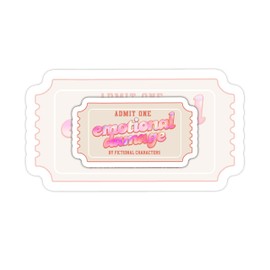 (3pcs) Emotional Damage By Fictional Characters Sticker, Bookish Sticker, Book Lover Sticker, Booktok Sticker, Ticket Sticker, Water Assitant Die-Cut Decals for Laptop Phone Water Bottles (Size 2")