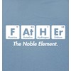 Father The Noble Element Graphic Science Funny T Shirt XL