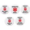 Set 5 Service Dog Medical Alert 1.25” Buttons Pins Do