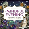 A Mindful Evening: Complete each day with a calm mind