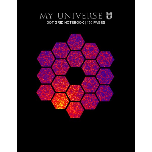 MY UNIVERSE Dot Grid Notebook / Journal: James Webb Space