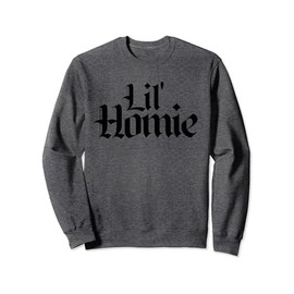Lil' Homie Sweatshirt
