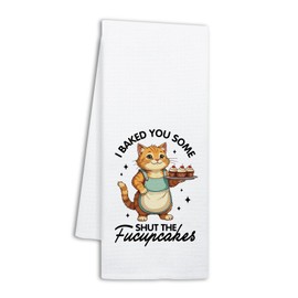 NAHMAKNE Funny Baking Kitchen Towels for Women, I Baked You Some Shut The Fucupcakes, Cute Cat Dish Towels for Kitchen Decor, Humorous Baking Gifts, Housewarming Gifts for Hostess Chef Bake Lover