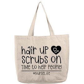 Funny Canvas Tote Bag Hair up scrubs on time to help people! Hashtag nurse life heart funny gift