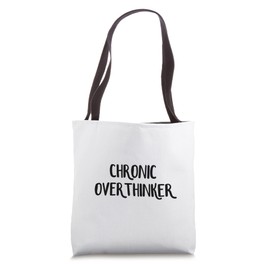 Chronic Overthinker Tote Bag