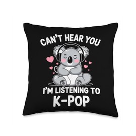 K-Pop Can't Hear You I'm Listening To K-Pop Kawaii Kpop Throw Pillow