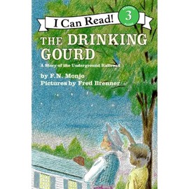 The Drinking Gourd (Rise and Shine) (I Can Read Level 3)