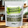 Natures Balance Pumpkin Seeds 500g | Whole Raw Pumpkin Seeds