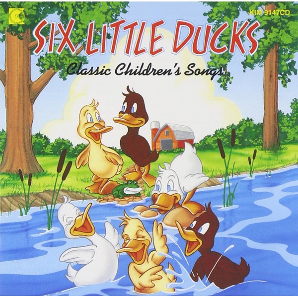 Six Little Ducks: Classic Children's Songs by Kimbo [['audioCD']]