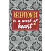 Receptionist is a Work of Heart: Gifts for A Receptionist,