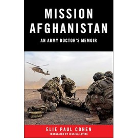Mission Afghanistan: An Army Doctor's Memoir