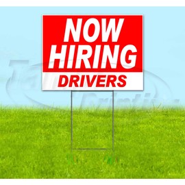 Now Hiring Drivers (18" X 24") Yard Sign, Quantity Discounts, Multi-Packs, Includes Metal Step Stake, Bandit Sign