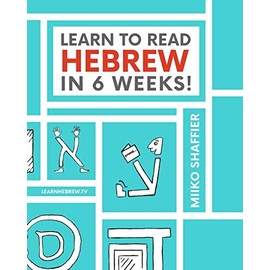 Learn to Read Hebrew in 6 Weeks (Hebrew for Beginners)