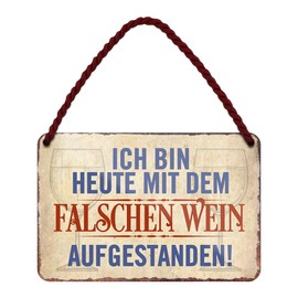 Ich Bin Heute mit dem falschen Wein aufgestanden Sign – Funny Wine Saying for Wine Connoisseurs and Lovers – Retro Decorative Metal Sign with Cord and Suction Cup – Gift Idea for Wine Lovers – 18 x 12