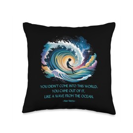 Alan Watts You Came Out This World Wave Universe Quote Zen Throw Pillow