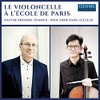 Le violoncelle à l'École de Paris