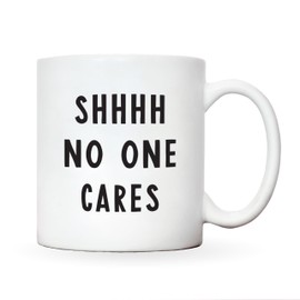 Gifts for colleagues | secret santa mugs | for funny work gifts | funny work colleague gifts | gifts for work colleagues | work colleague gifts funny (Shhh. No one cares.)