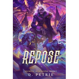 Repose: A Zombie Apocalypse LitRPG (Necrotic Apocalypse)