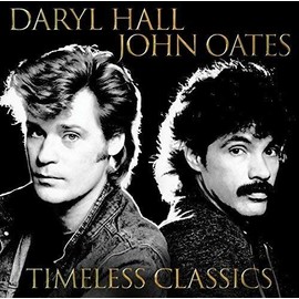 Timeless Classics by DARYL & JOHN OATES HALL [Vinyl]
