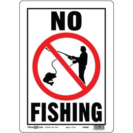 Hillman 843292 No Fishing Sign, White, Black and Red Aluminum Metal, 10x14 Inches 1-Sign