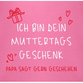 Shirtracer - Baby Bib - Mother's Day - Ich bin dein Muttertagsgeschenk, 2 Pink