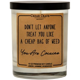 Don't Let Anyone Treat You Like, Luxury Scented Soy Candle, 10 Oz. Jar Candle, Friendship Gifts for Women, Birthday Gift for her, Thank you, Inspirational Gifts for her, Encouragement, Friendship