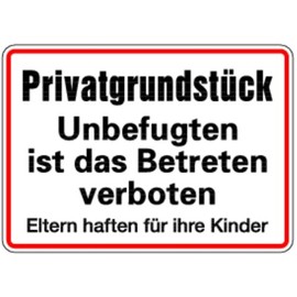 Aluminium Sign Private Property Unauthorized is the 250x350 mm Betreten verboten