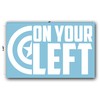 On Your Left Decal (Teal)