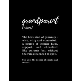 Grandparent The Best Kind of Grownup: Blank Lined Notebook Journal | Grandparents Gifts from Grandkids | Funny Definition Notebook | Perfect as ... and Christmas Gifts for Grandpa and Grandma