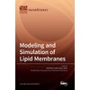 Modeling and Simulation of Lipid Membranes