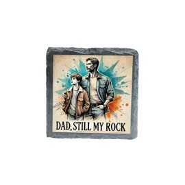 Dad Still My Rock Slate Coaster with Father and Son Artwork and Colorful Design (slco-kf25-3465)