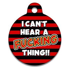 Spoilt Rotten Pets 31mm Diameter 'I Can't Hear A F*cking Things' Little Menace Kids Comic Book Dog Cat Identity Disc, Pet Identity Cat Kitten Dog Puppy ID Tag, Custom Printed With Your Contact Details