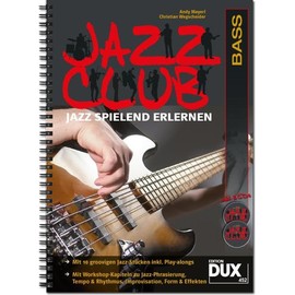 Jazz Club Bass: Jazz spielend erlernen