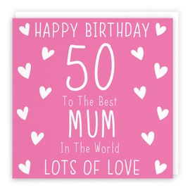 Hunts England - Mum 50th Birthday Card - Happy Birthday - 50 - To The Best Mum In The World - Lots Of Love - Iconic Collection