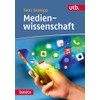Medienwissenschaft (utb basics)